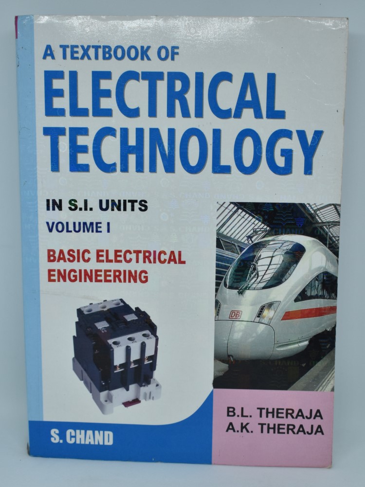 A text book of electrical technology Volume 1 by-B.L.-Theraja-A.K.-Theraja