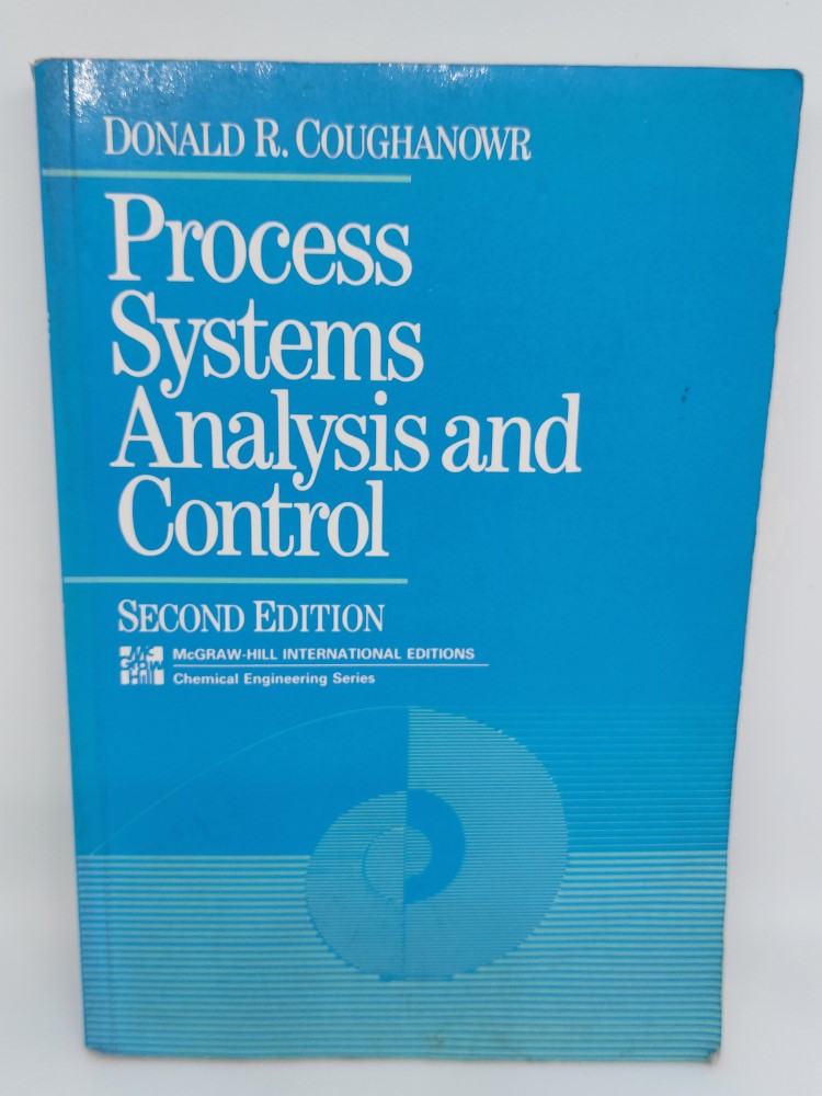 process systems analysis and control by Donald R. Coughanowr