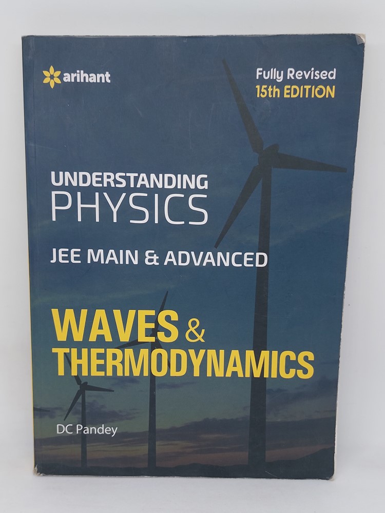 ARIHANT Understanding Physics Waves & Thermodynamicsby DC Pandey