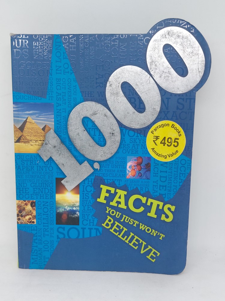 1000 Facts you just won't Believe