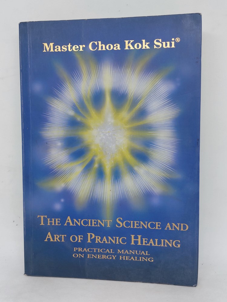 Master Choa kok sui the ancient science and art of pranic healing