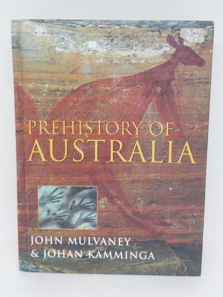 Prehistory of Australia by John Mulvaney & Johan Kamminga