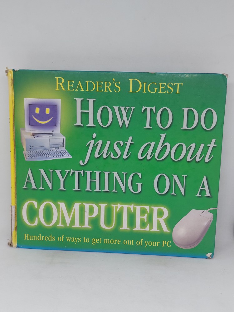 Reader's Digest How to Do Just About anything on a Computer
