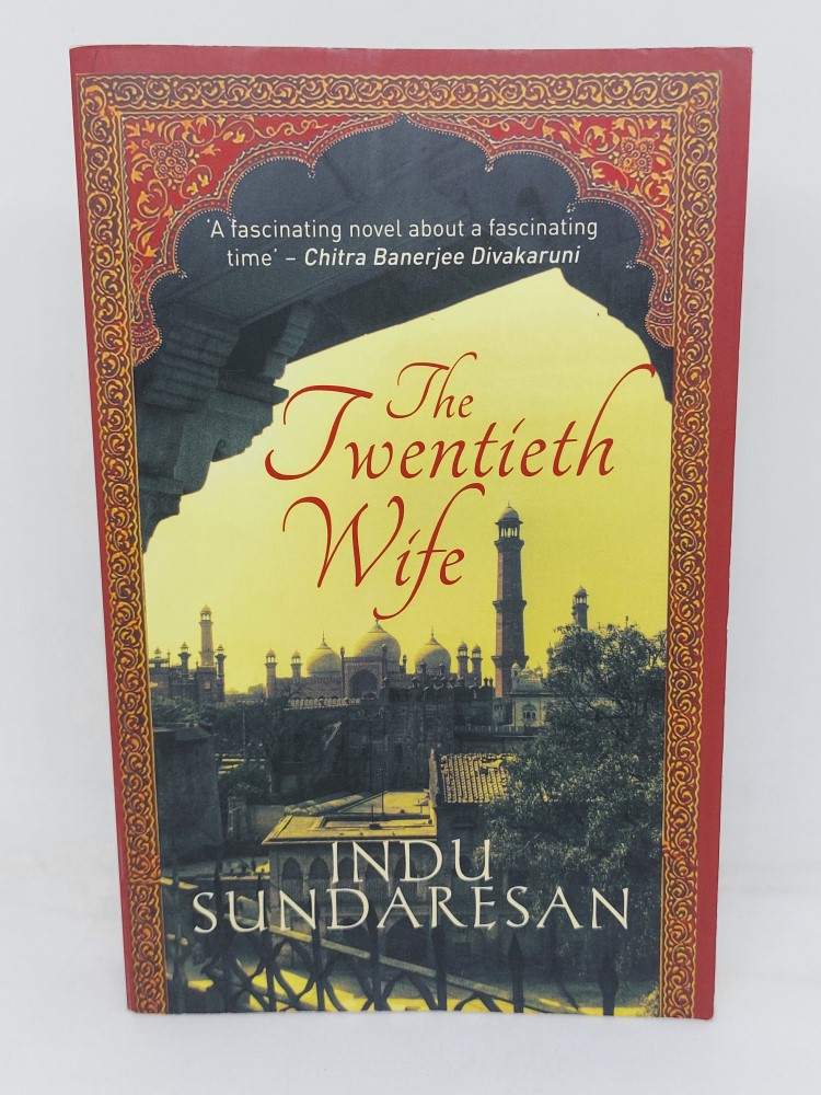 The Twentieth wife - indu sundaresan