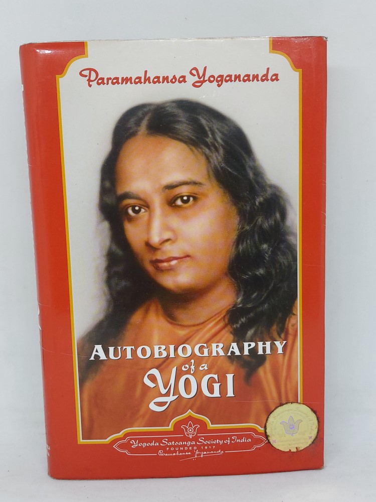 Autobiography of a yogi by paramhansa yogananda