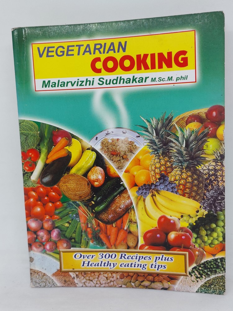 Vegetarian cooking by malarvizhi sudhakar