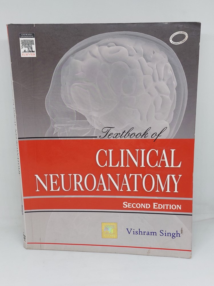 textbook of clinical neuroanatomy second edition by Vishram Singh