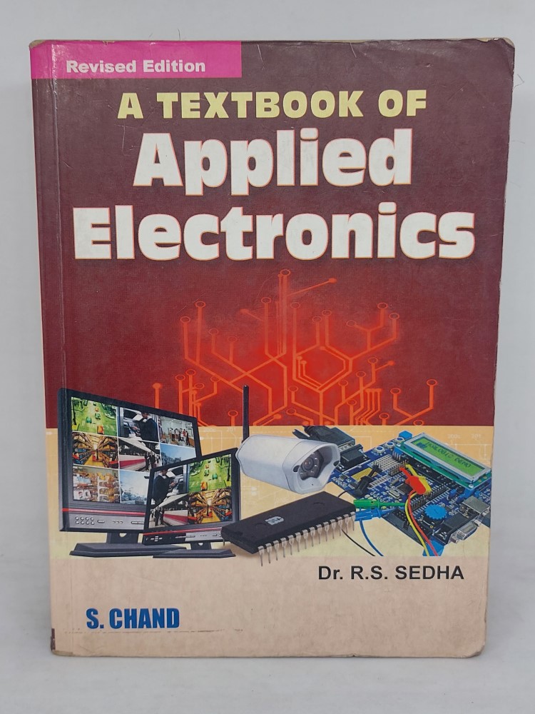 A textbook of applied electronics by Dr R S Sedha