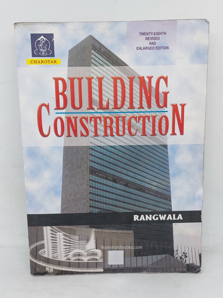 Building Construction 28th edition by rangwala
