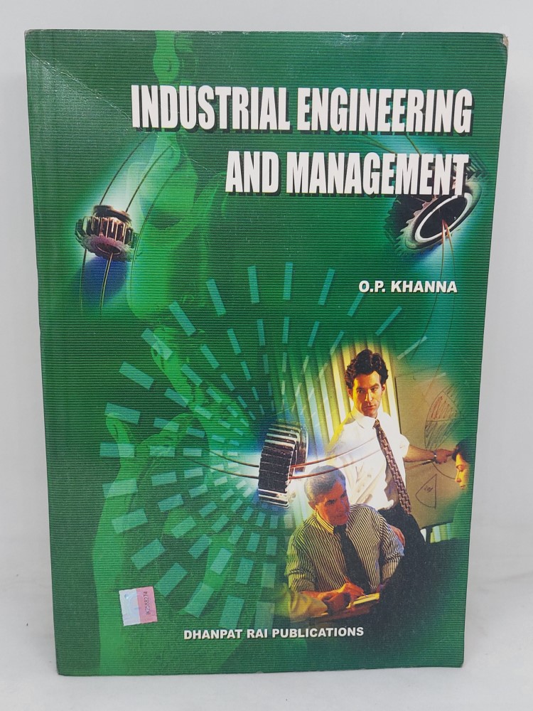 Industrial engineering and management by O P Khanna