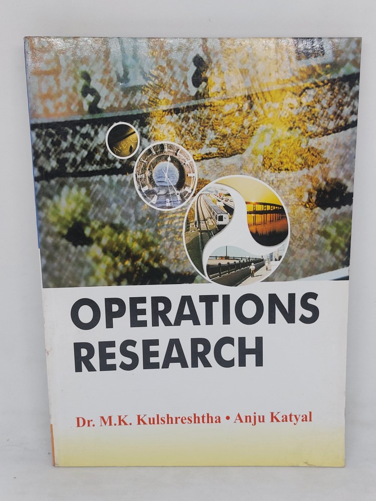 Operations research by Dr M K Kulshreshtha