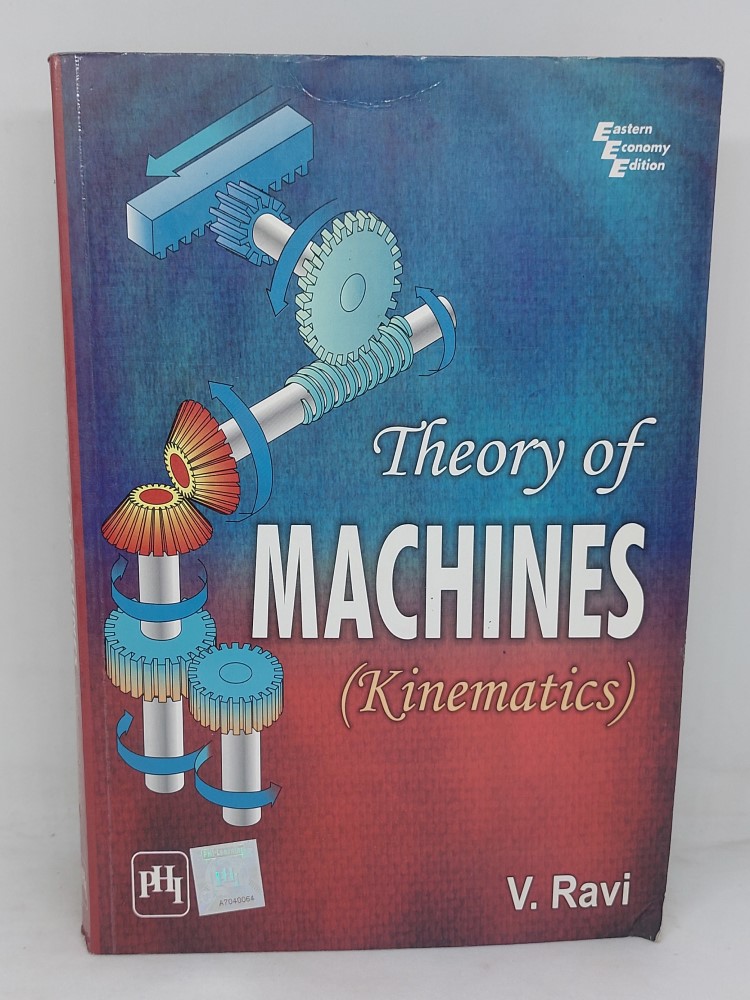 Theory of machines (kinematics) V Ravi