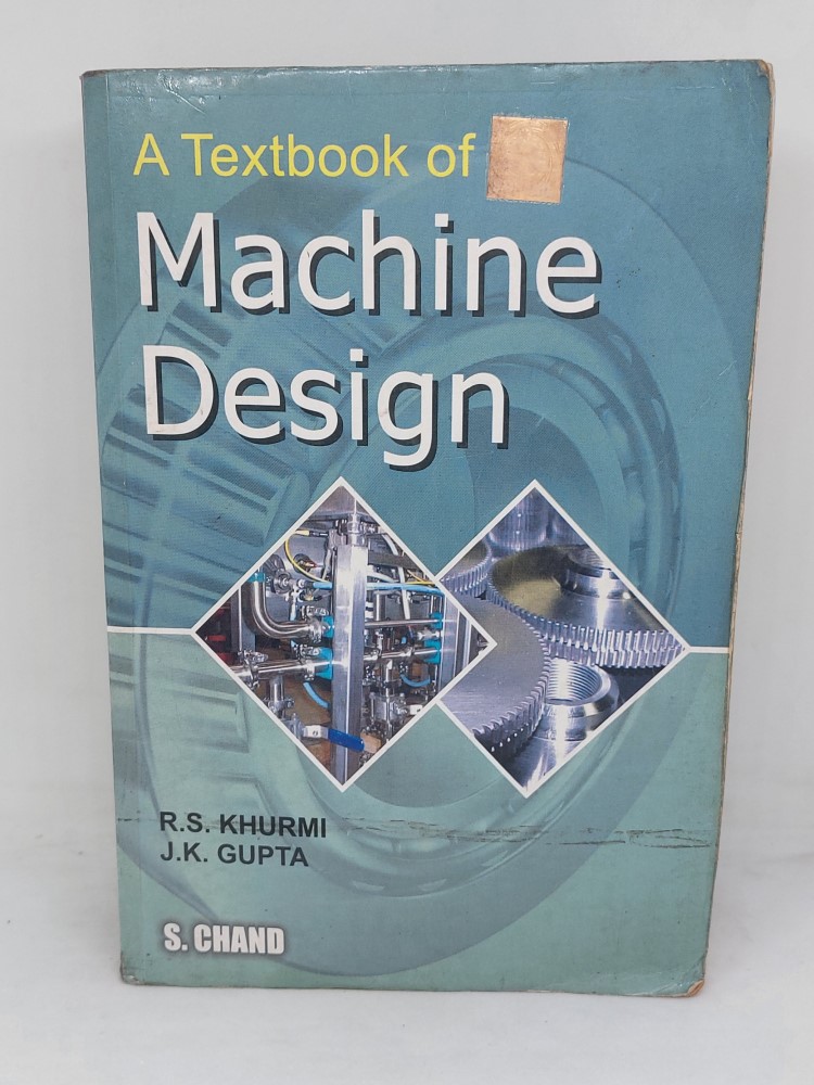 A Textbook Of Machine Design R S Khurmi 
