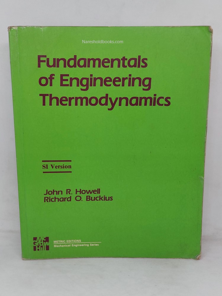 fundamentals of engineering thermodynamics si version by john r howell