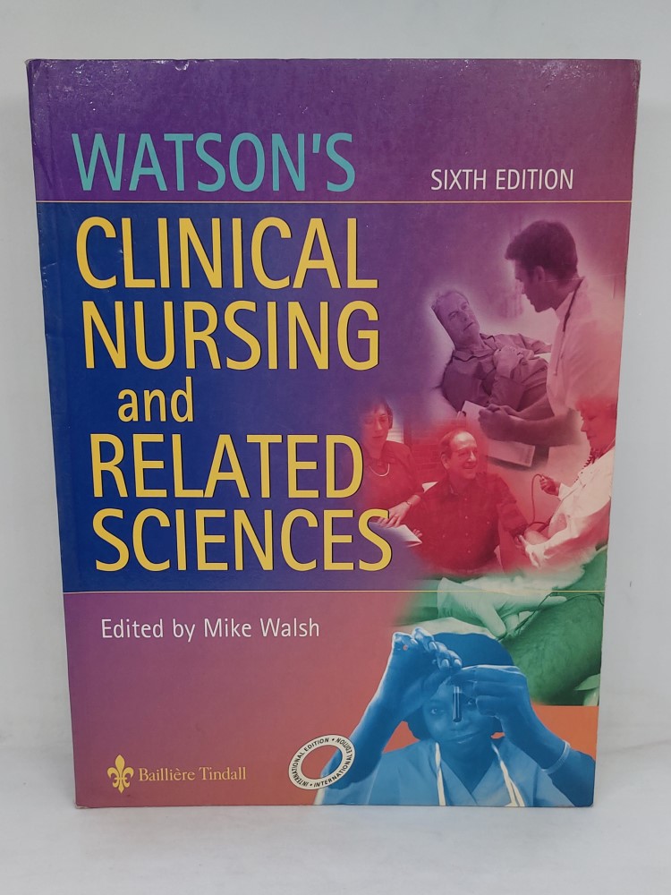 watson's clinical nursing and related sciences sixth edition by mike walsh