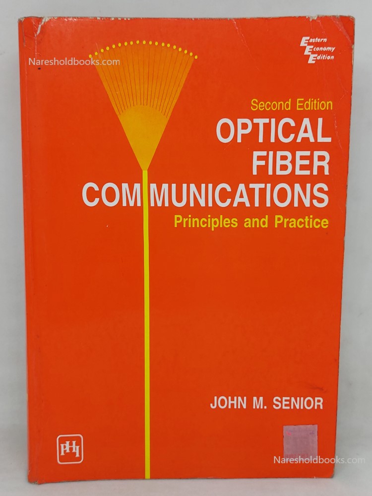 Optical fiber communication second edition by john m senior
