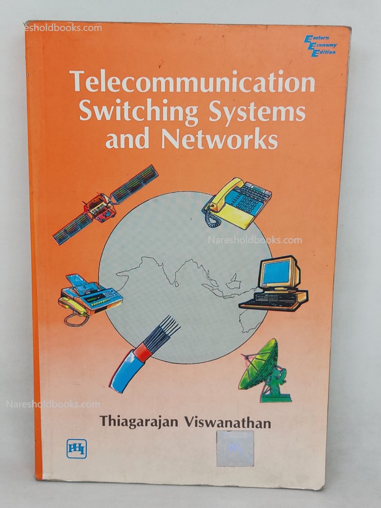 Telecommunication Switching Systems and Networks Thiagarajan Viswanathan