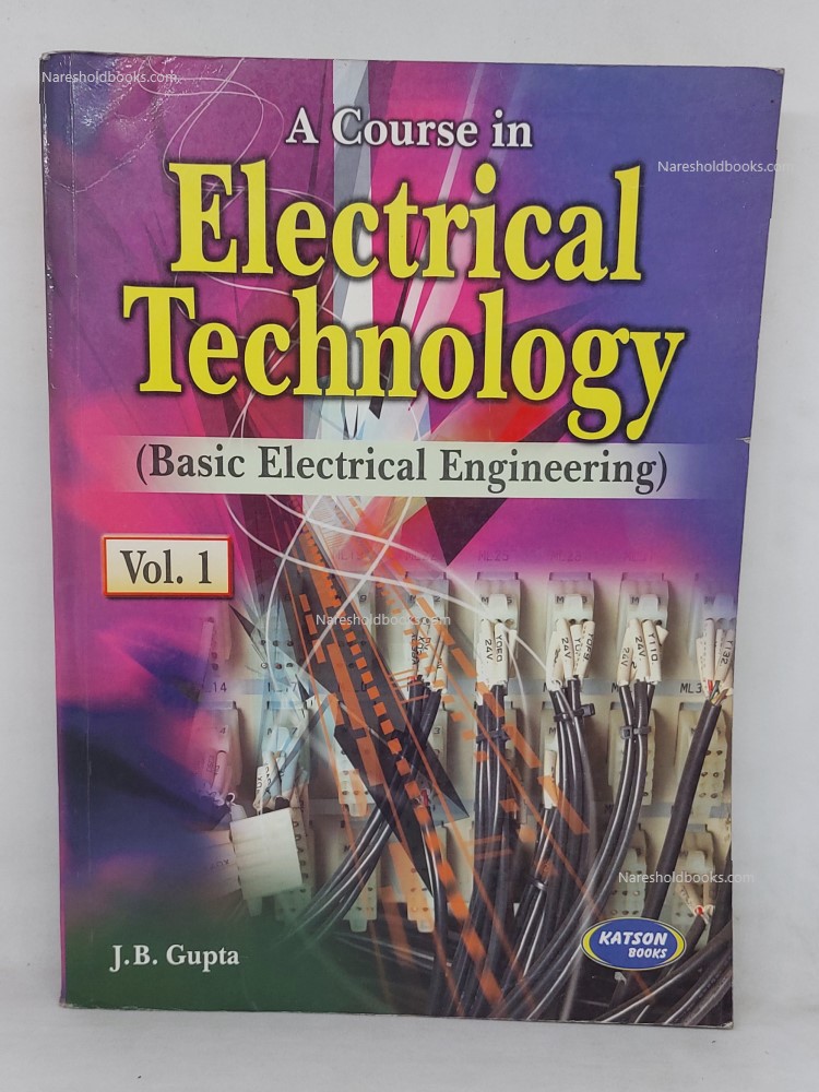 electrical technology basic electrical engineering volume 1 jb gupta