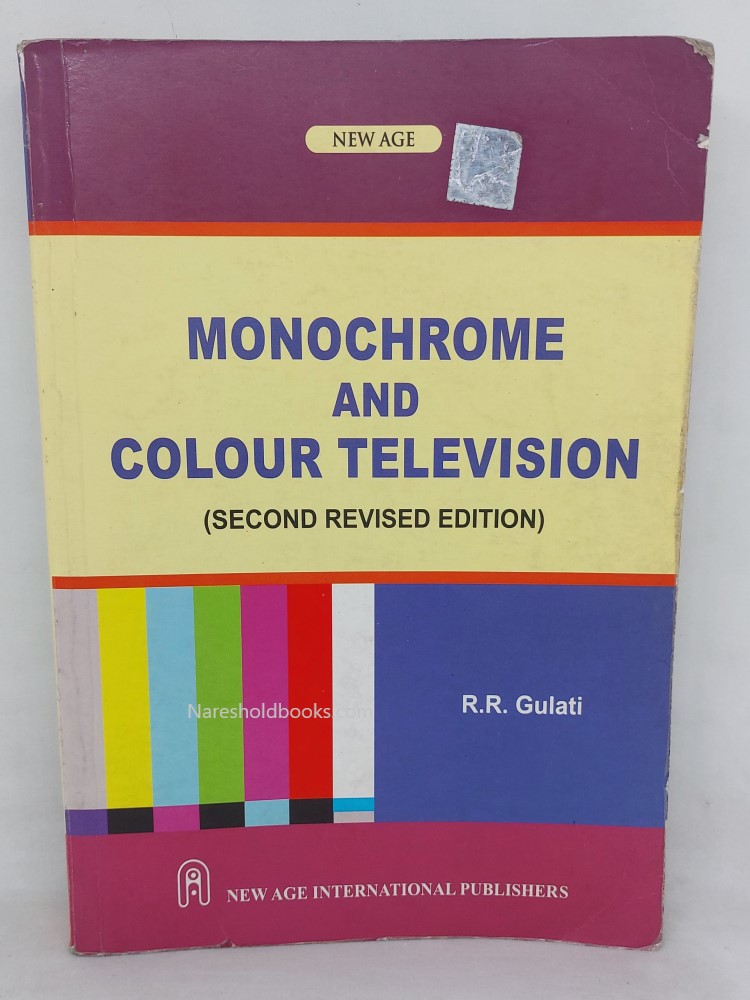 monochrome and colour television 2nd revised edition by r r gulati