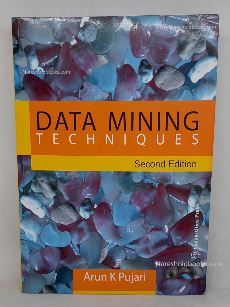 data mining techniques second edition arun k pujari