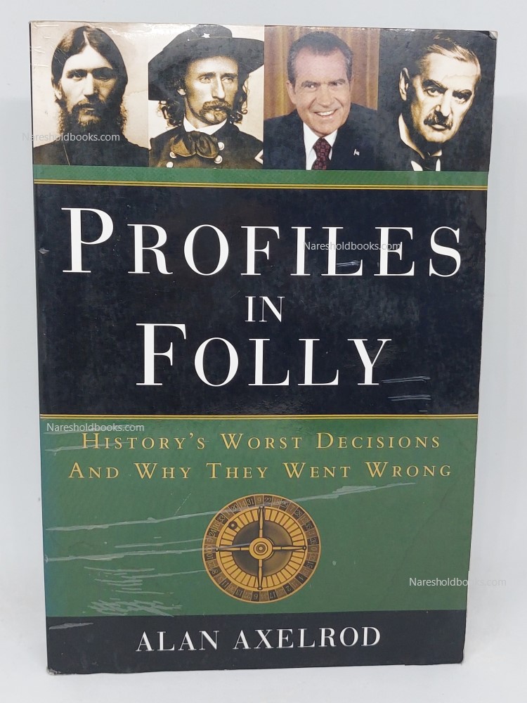 Profiles in Folly Alan Axelrod