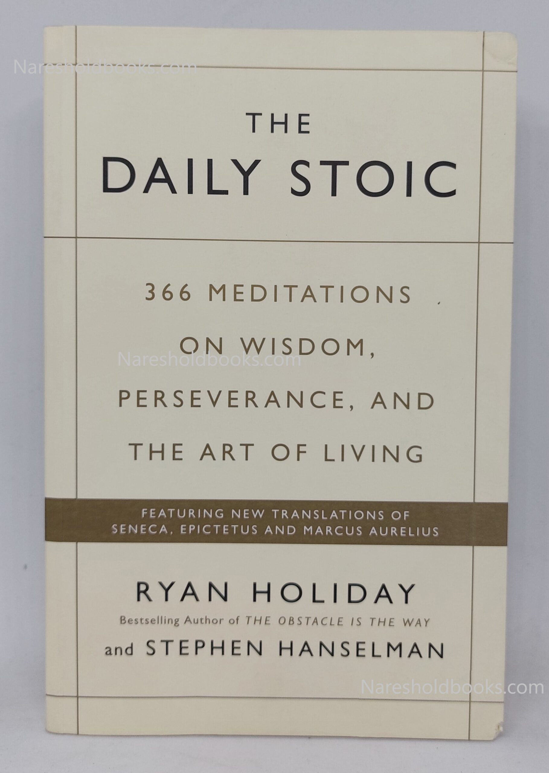 The Daily Stoic Ryan Holiday Stephen Hanselman