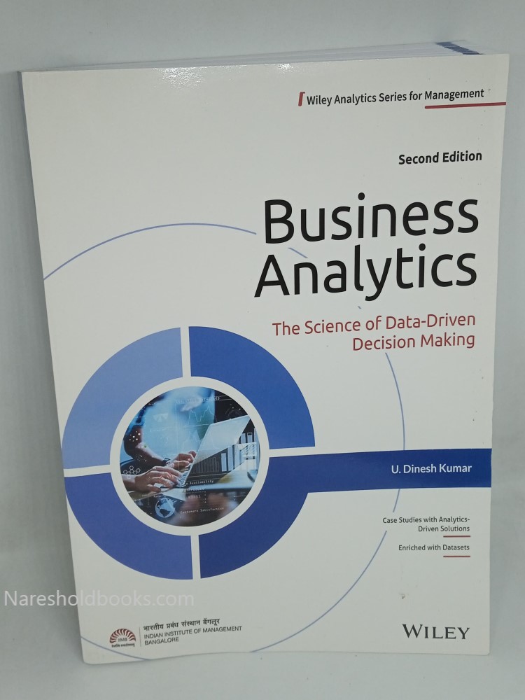 Business Analytics :The Science of Data-Driven Decision Making, 2ed