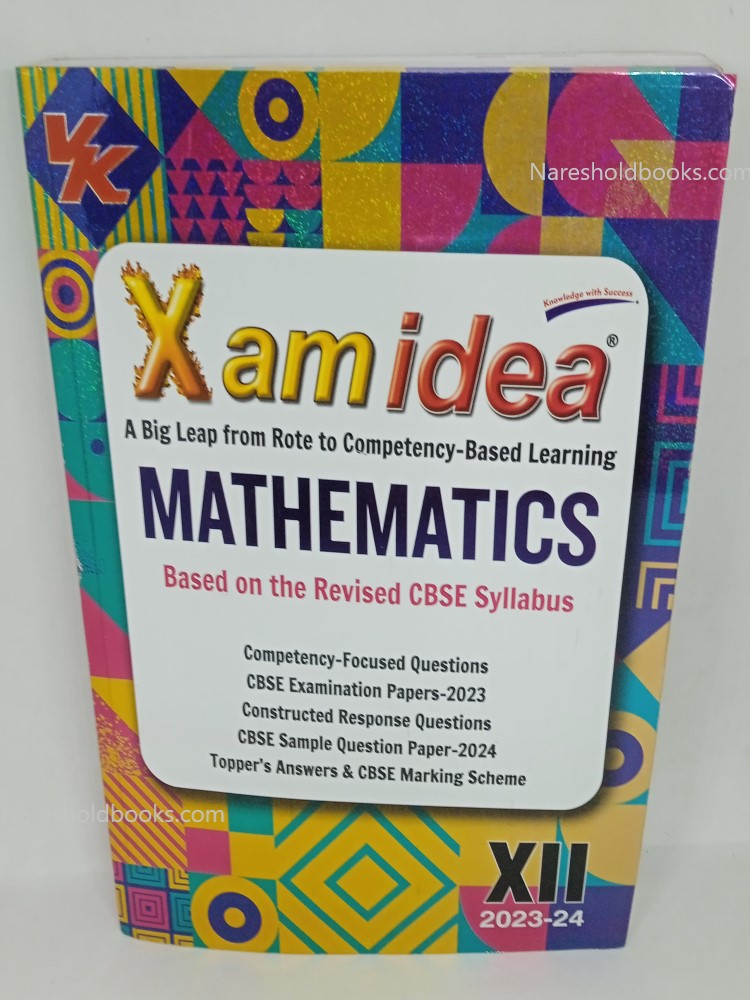 Xam idea Mathematics Class 12 Book CBSE Board Chapterwise Question Bank Based on Revised CBSE Syllabus NCERT Questions Included 2023-24 Exam