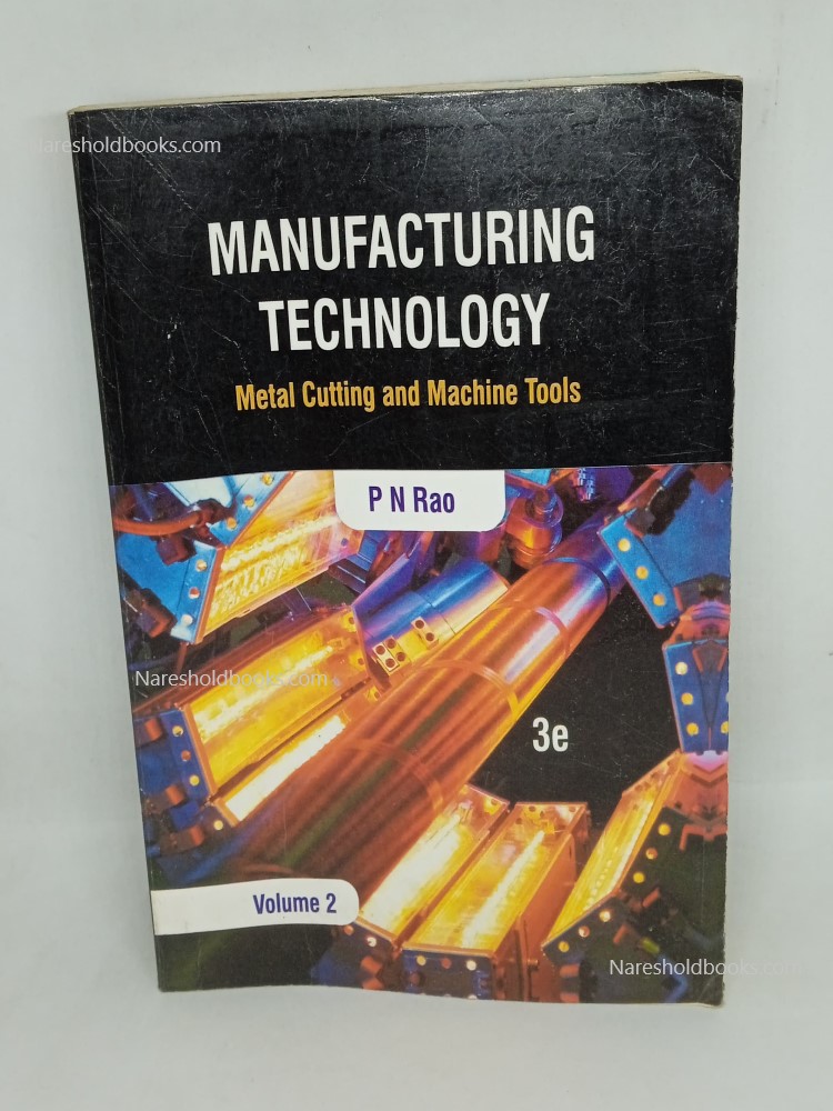 Manufacturing Technology volume 2 third Edition pn rao