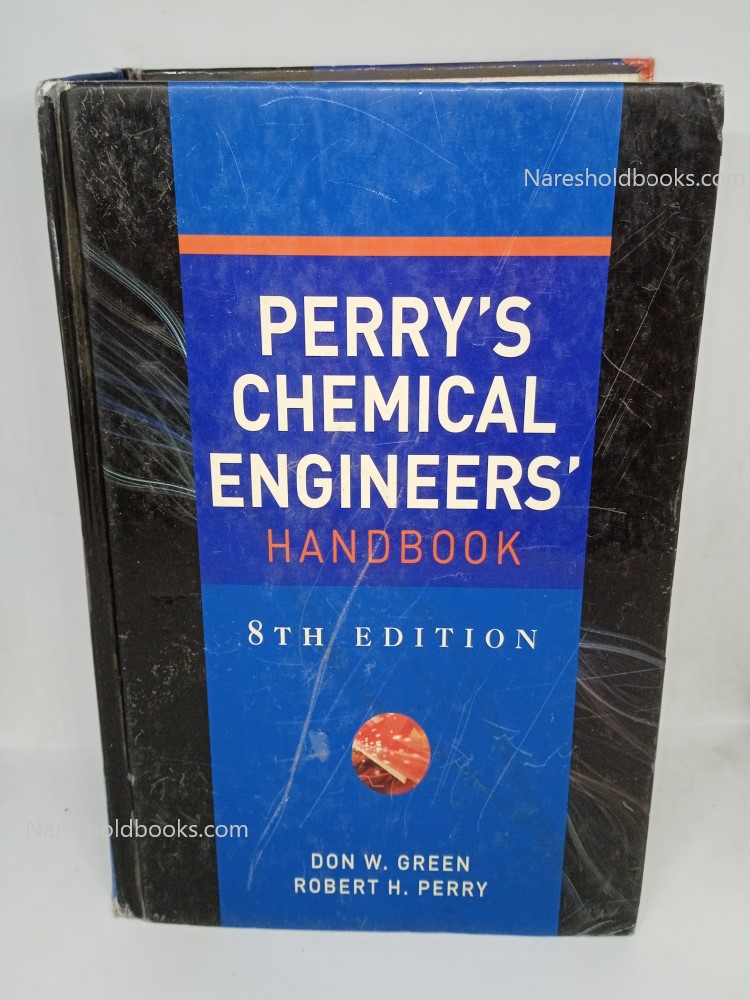 Perry's Chemical Engineers' Handbook 8th Edition Don W. Green Robert H. Perry