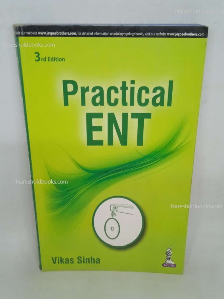 practical ent 3rd edition vikas sinha