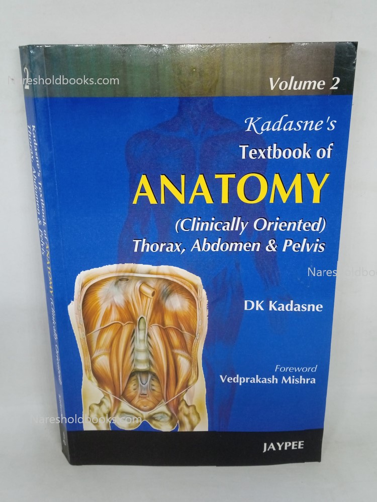 Kadasne's Textbook of Anatomy dk kadasne volume 2