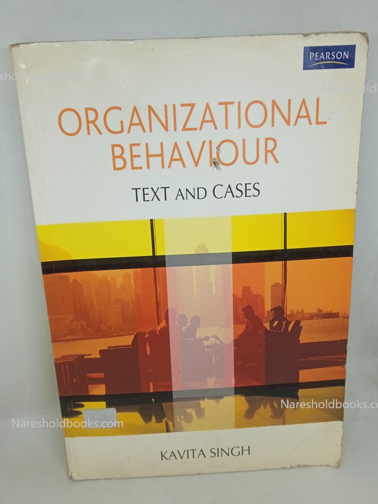 Organizational Behaviour Text and Cases kavita singh