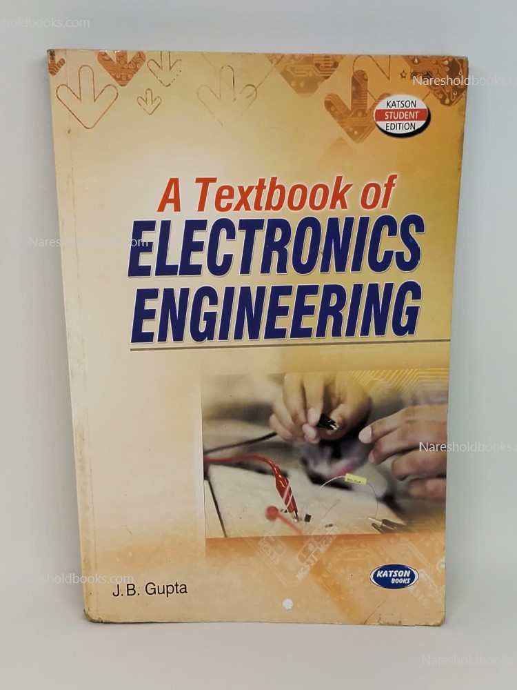 A Textbook of Electronics Engineering J B Gupta