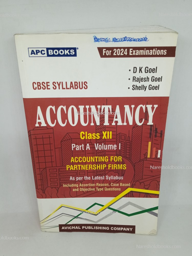 Accountancy Part A Vol. 1 (Accounting For Partnership Firms) For Class 12 - CBSE DK goel Shelly goel rajesh goel