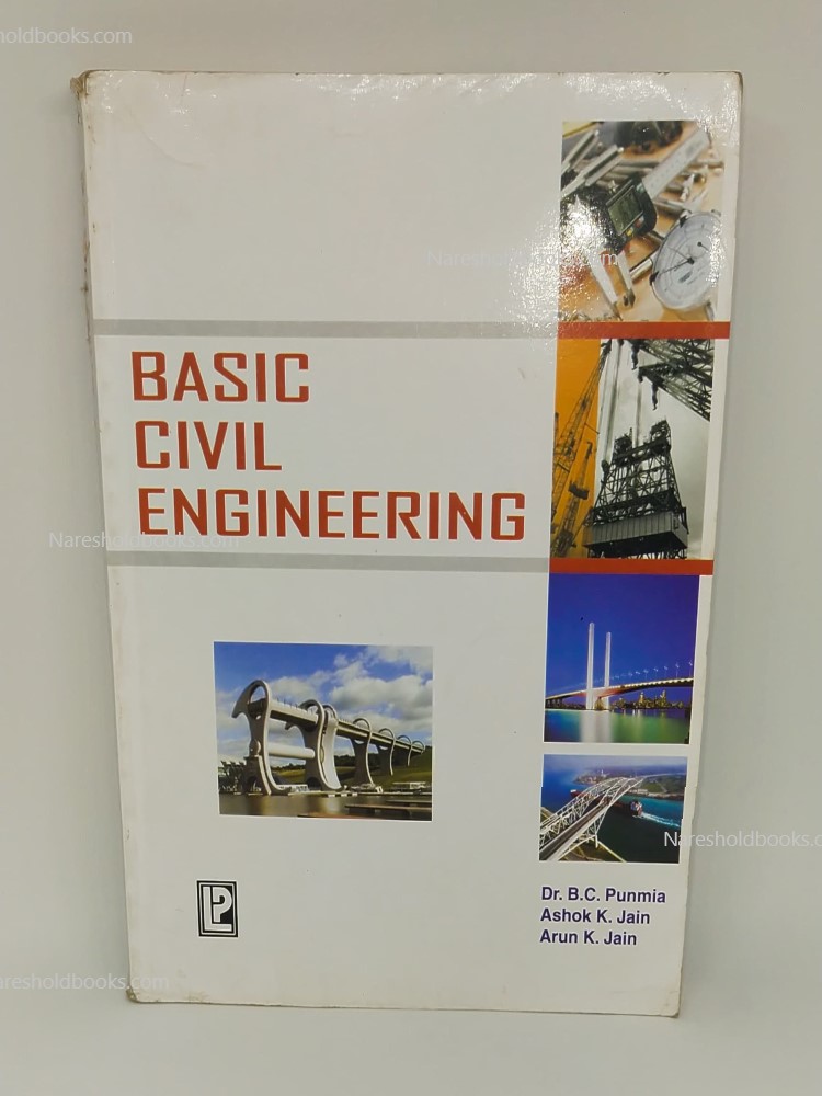 Basic Civil Engineering Dr BC Punmia, ashok kumar jain and arun kumar jain