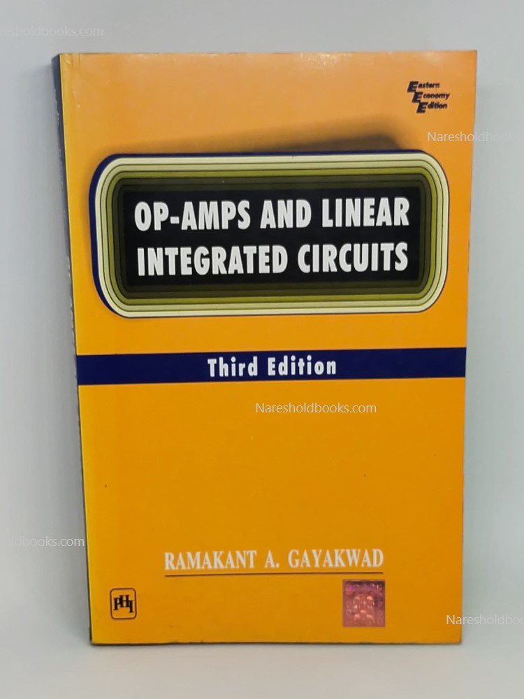 Op-Amps And Linear Integrated Circuits third edition ramakant a gayakwad