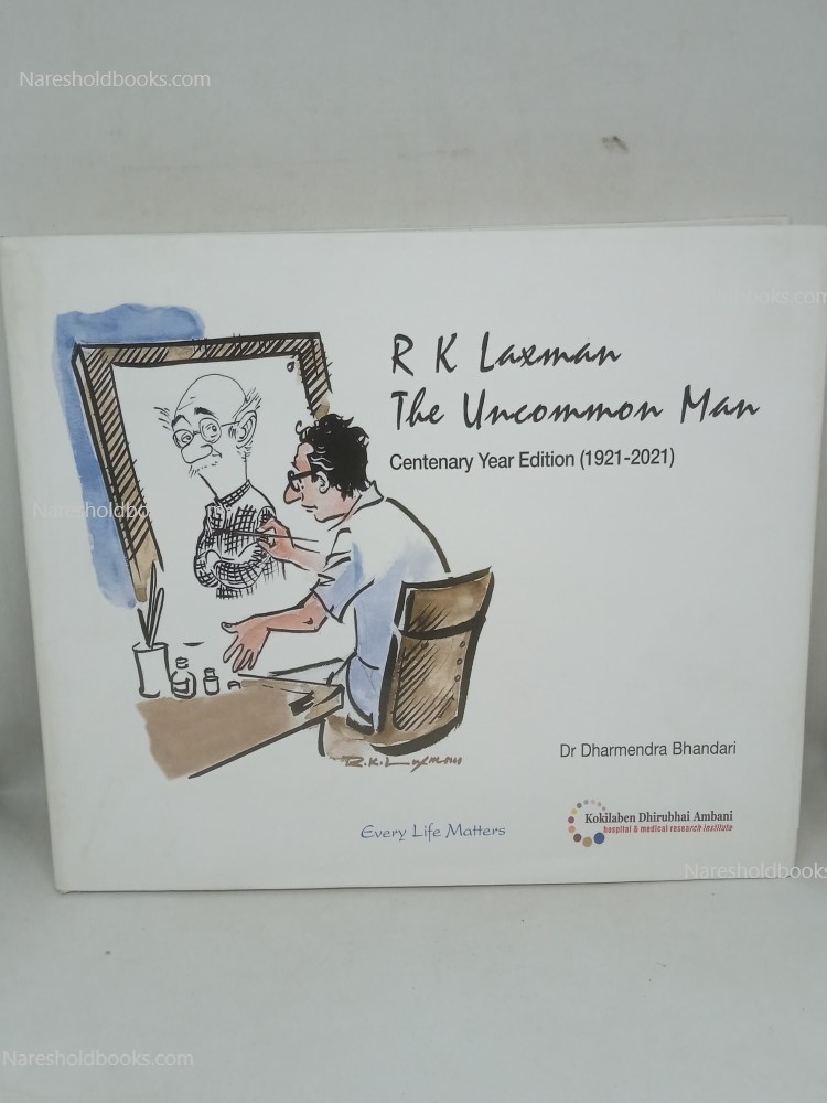 R K Laxman The Uncommon Man by Dharmendra Bhandari