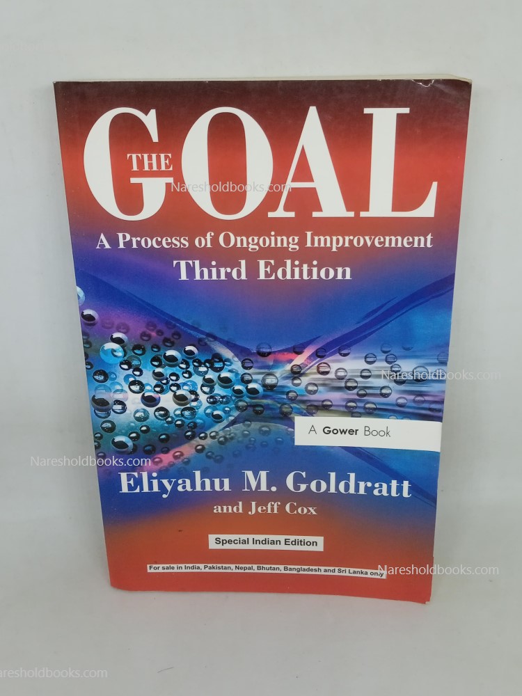 the Goal A Process of Ongoing Improvement by Eliyahu M. Goldratt and Jeff Cox