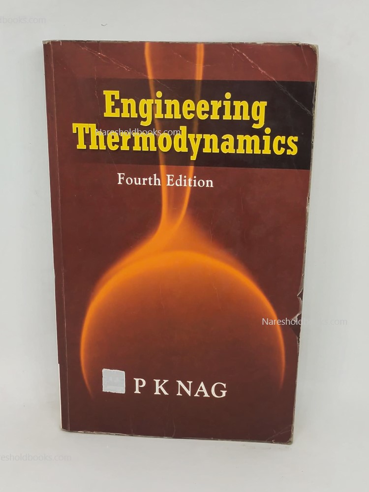 Engineering Thermodynamics 4th Edition by PK Nag