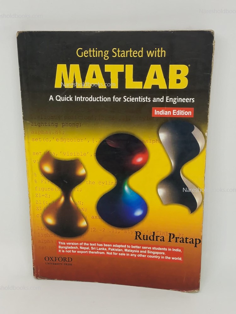 Getting Started with MATLAB A Quick Introduction for Scientists & Engineers Rudra Pratap