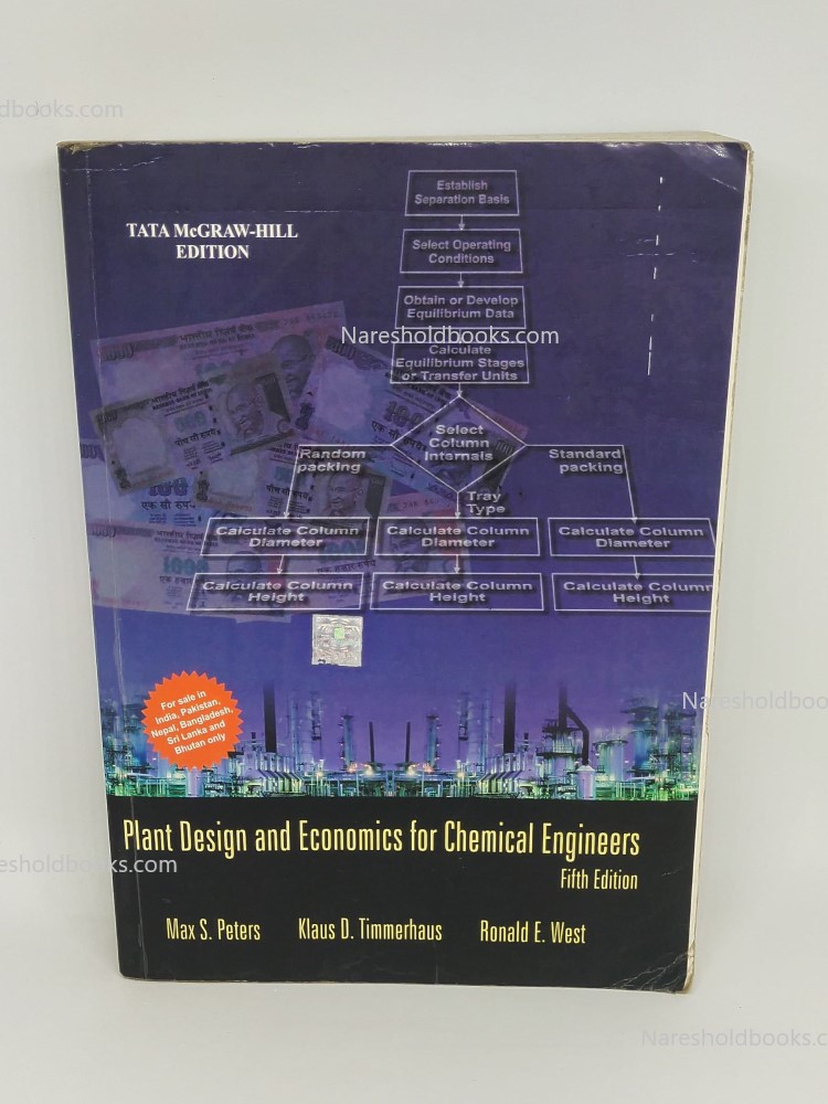 Plant Design and Economics for Chemical Engineers 5th edition by Max S. Peter, Klaus D. Timmerhaus and Ronald E. West