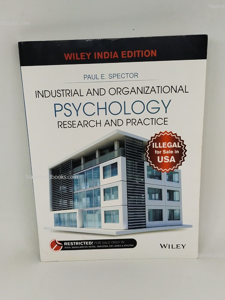 Industrial and Organizational Psychology Research and Practice by Paul E Spector