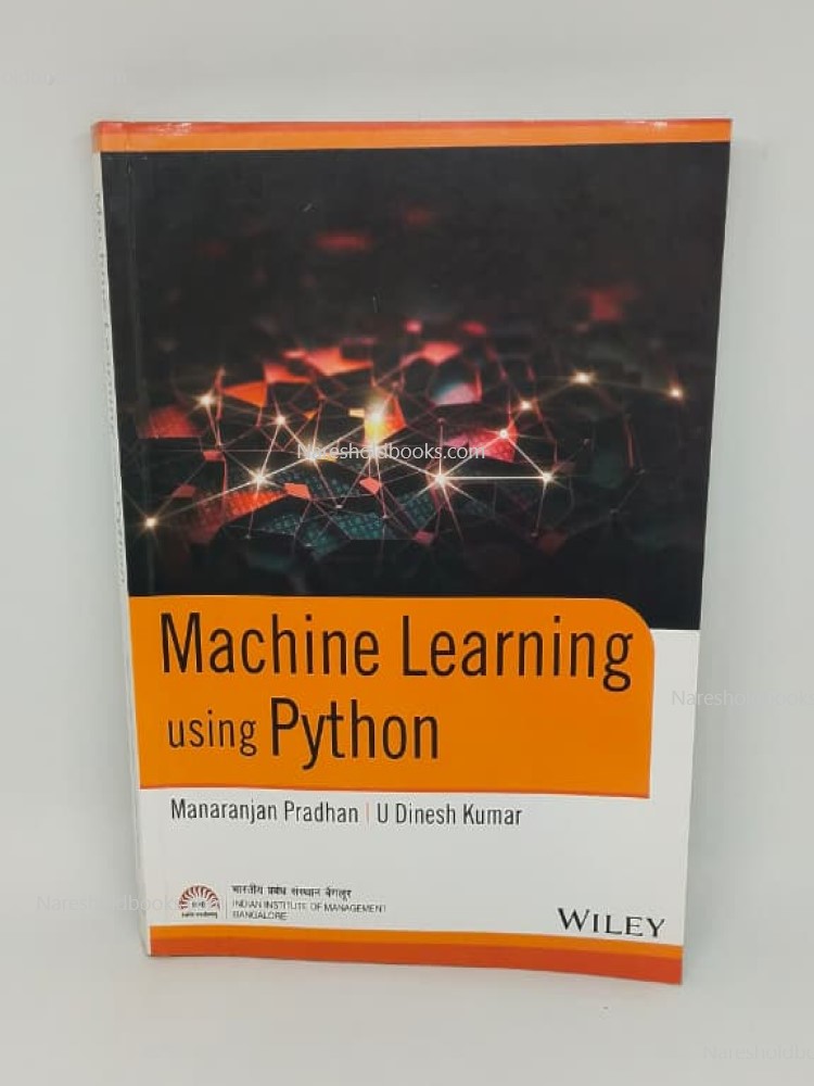 Machine Learning using Python by Manaranjan Pradhan U Dinesh Kumar