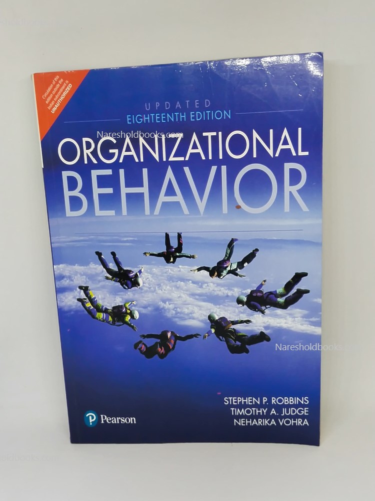 Organizational Behavior 18th edition Neharika Vohra Stephen P. Robbins, Timothy A. Judge