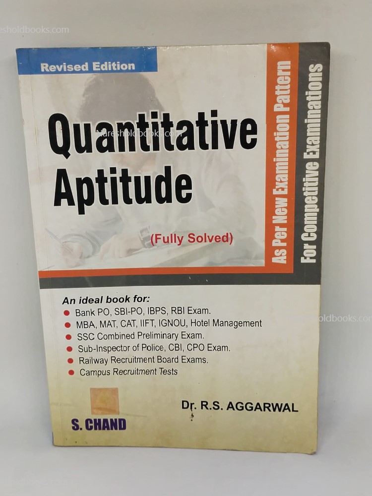 Quantitative Aptitude For Competitive Examinations (Old Edition) by DR RS Aggarwal, SCHAND