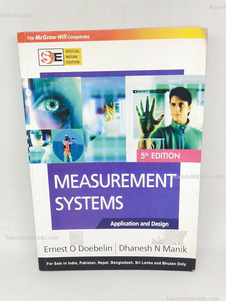 Measurement Systems Application and Design 5th edition by Dhanesh N Manik & Ernest O Doebelin