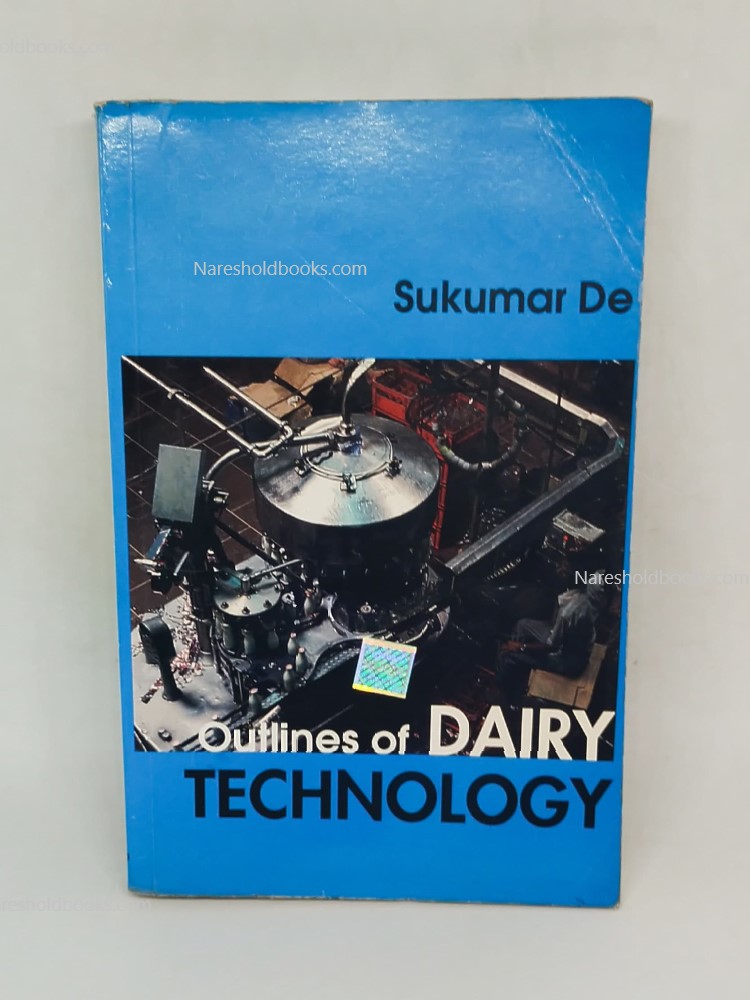 Outlines of Dairy Technology by Sukumar De