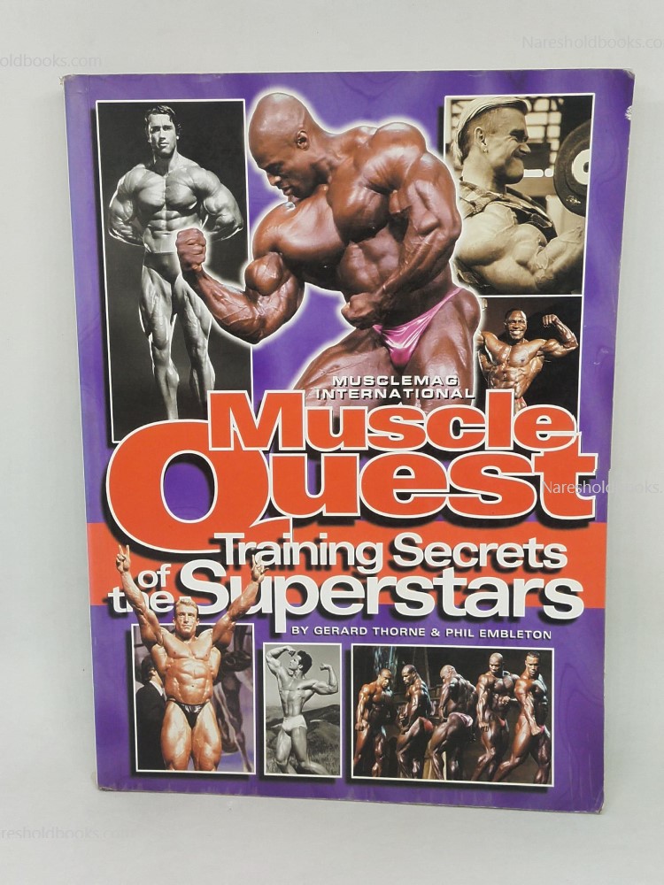 Muscle Quest Training Secrets of the Superstars gerard thorne phil embleton by Musclemag International