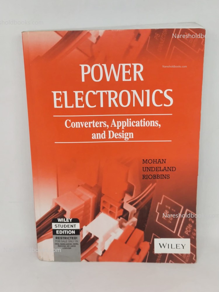 Power Electronics Converters Applications and Design Media Enhanced mohan undeland riobbins